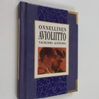 Onnellinen avioliitto : valikoima ajatelmia - pikkukuva 1