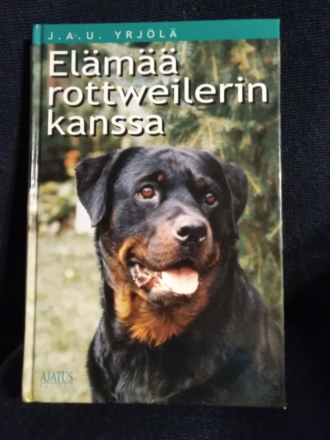 J. A. U. Yrjölä: Elämää rottweilerin kanssa