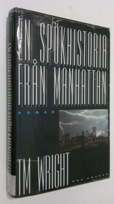 T. M. Wright : En spökhistoria från Manhattan