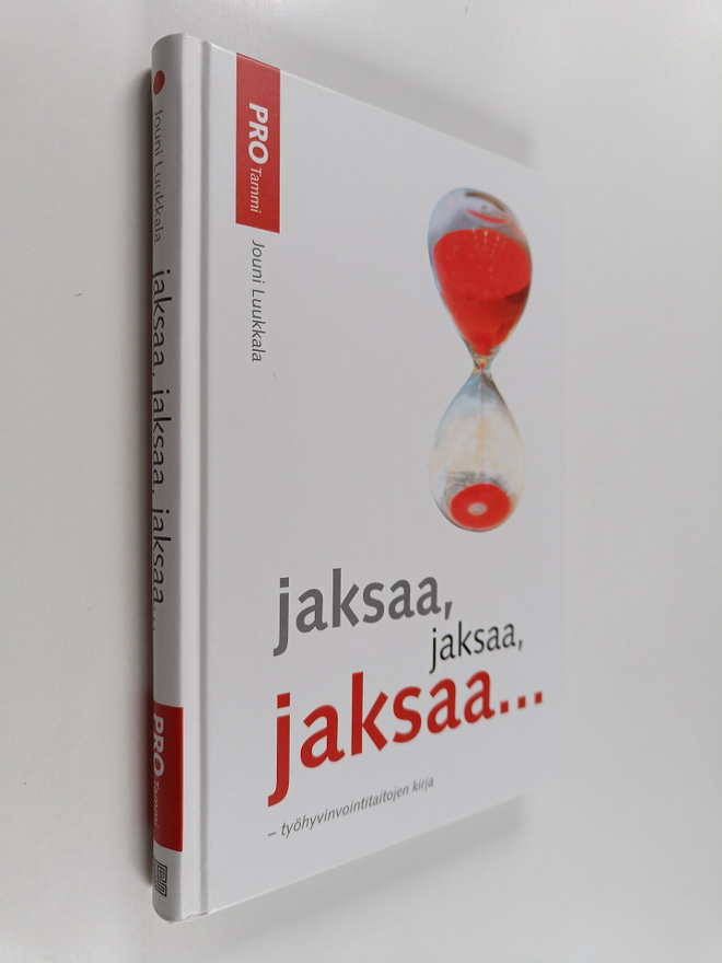 Jouni Luukkala : Jaksaa, jaksaa, jaksaa : työhyvinvointit...