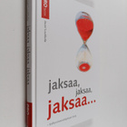 Jouni Luukkala : Jaksaa, jaksaa, jaksaa : työhyvinvointit... - pikkukuva 1