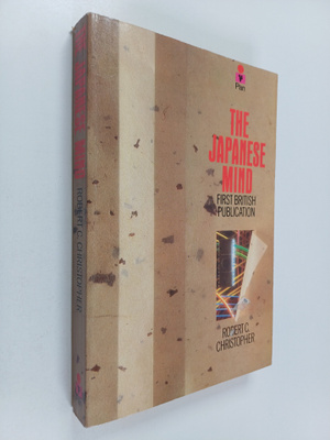 Robert C. Christopher : The Japanese mind : the Goliath e...
