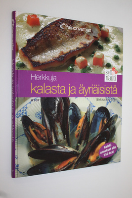 Sirkka Hirvonen : Herkkuja kalasta ja äyriäisistä
