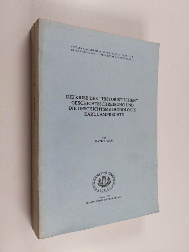 Matti Viikari : Die krise der "historistischen" geschicht...