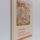 Mikael Agricola : Jumalan aijnoan olcohon kijtos : Rukouk... - pikkukuva 1