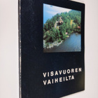 Olli (toim.) Vuorinen : Visavuoren vaiheilta - pikkukuva 1