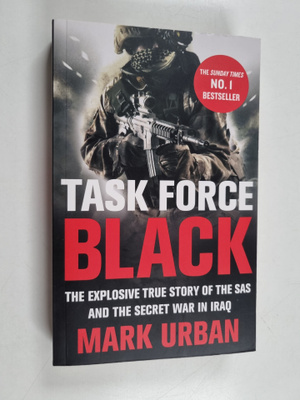 Mark Urban : Task Force Black - The Explosive True Story ...