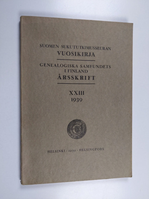 Suomen sukututkimusseuran vuosikirja 23, 1939 = Genealogi...