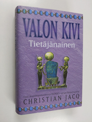 Christian Jacq : Valon kivi Tietäjänainen