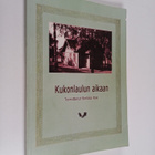 Sinikka Hovi : Kukonlaulun aikaan : äitini tarina - pikkukuva 1