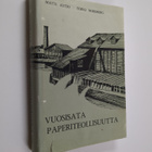 Matti Autio : Vuosisata paperiteollisuutta 1 : Valkeakosk... - pikkukuva 1