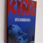 Stephen King : Mitä enemmän verta - pikkukuva 1