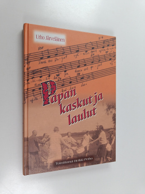Heikki Perho ym. : Papan kaskut ja laulut : Sananparret, ...