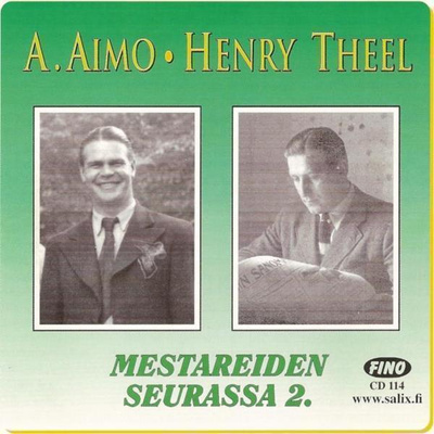 A.Aimo Henry Theel Mestareiden Seurassa 2 -cd
