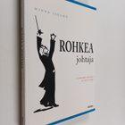 Minna Isoaho : Rohkea johtaja : hyödynnä kritiikki ja vil... - pikkukuva 1