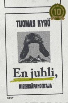Tuomas Kyrö - En juhli Mielensäpahoittaja