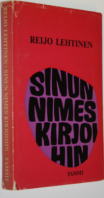 Reijo Lehtinen : Sinun nimes kirjoihin