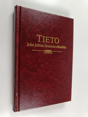 Tieto johtaa ikuiseen elämään