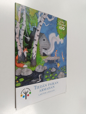 Tiedän paikan armahan : lasten lauluja