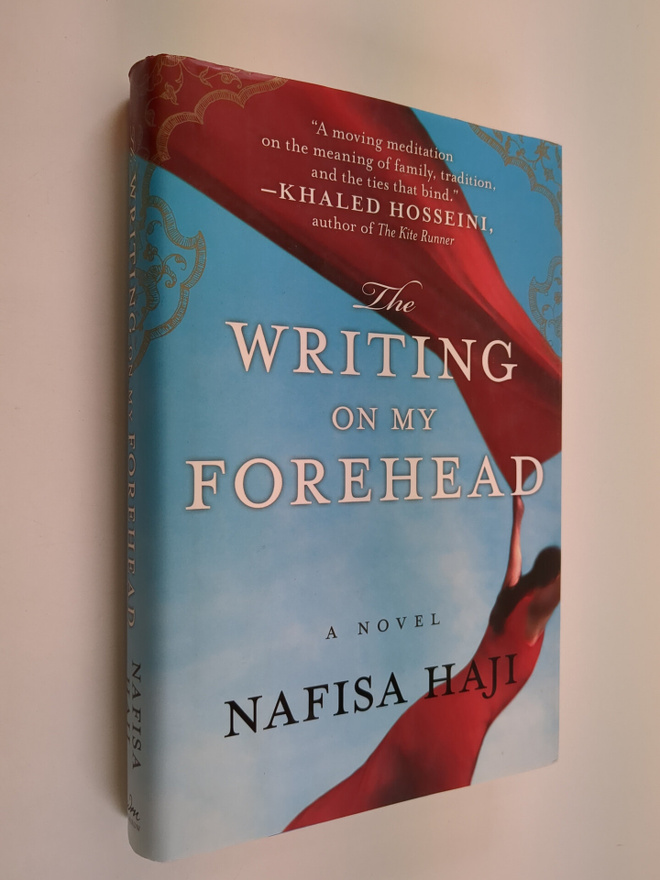 Nafisa Haji : The Writing on My Forehead - A Novel