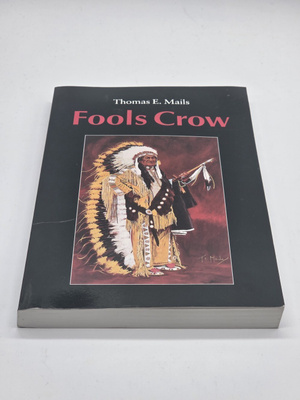 Thomas E. Mails - Fools Crow