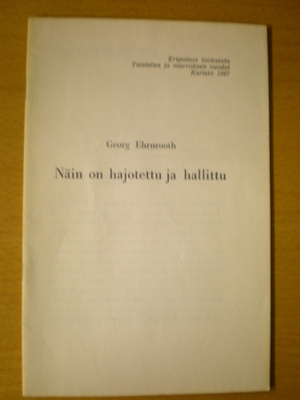 Georg Ehrnrooth: Näin on hajotettu ja hallittu