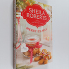 Sheila Roberts : Merry Ex-Mas - pikkukuva 1