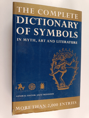 Jack Tresidder : The Complete Dictionary of Symbols