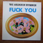 Die Goldenen Zitronen – Fuck You (NM, upea punk-LP 1990) - pikkukuva 1