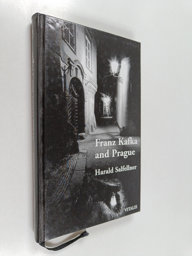Harald Salfellner : Franz Kafka and Prague