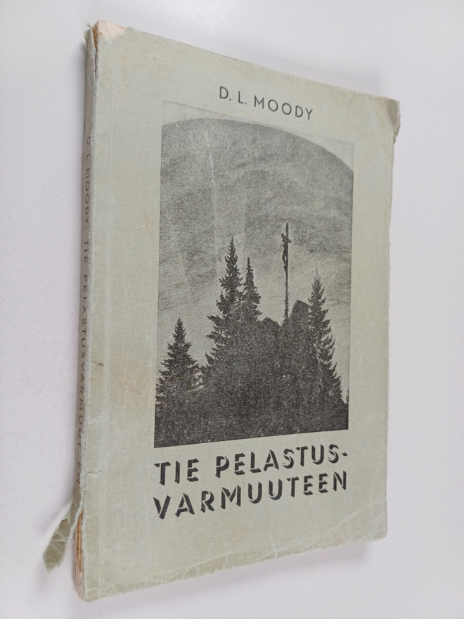D. L Moody : Tie pelastusvarmuuteen