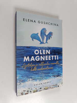 Elena Gushchina : Olen magneetti