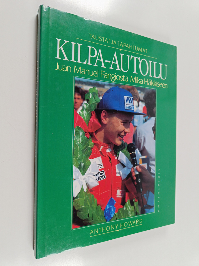 Anthony Howard : Kilpa-autoilu Juan Manuel Fangiosta Mika...