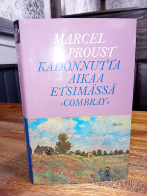 Proust: Kadonnutta aikaa etsimässä " Combray " ( SIS POSTIK