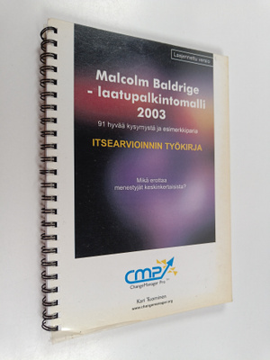 Kari Tuominen : Malcolm Baldrige -laatupalkintomalli 2003...