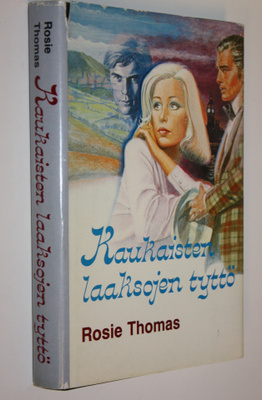 Rosie Thomas : Kaukaisten laaksojen tyttö