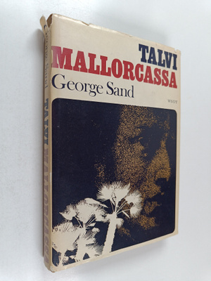 George Sand : Talvi Mallorcassa