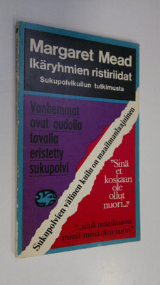 Margaret Mead : Ikäryhmien ristiriidat : sukupolvikuilun ...