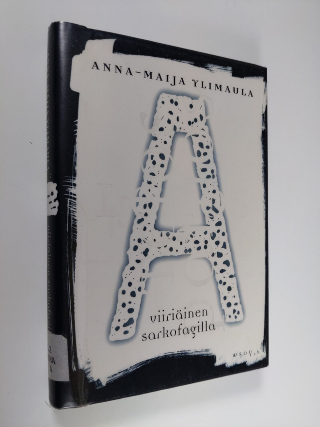 Anna-Maija Ylimaula : Viiriäinen sarkofagilla : kertomus
