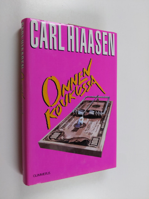 Carl Hiaasen : Onnen koukussa