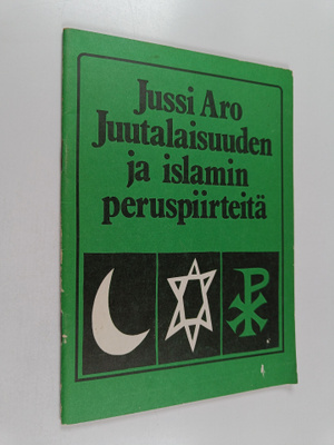 Jussi Aro : Juutalaisuuden ja islamin peruspiirteitä