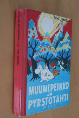 Tove Jansson : Muumipeikko ja pyrstötähti ( 6.p. 1981 k.po )