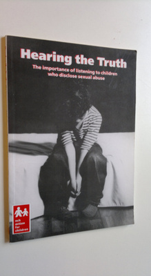 Hearing the truth : The importance of listening to childr...