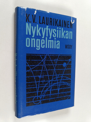 K. V. Laurikainen : Nykyfysiikan ongelmia