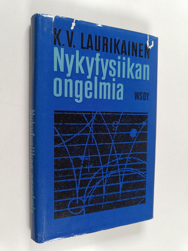 K. V. Laurikainen : Nykyfysiikan ongelmia