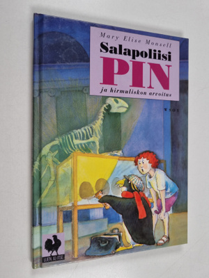 Mary Elise Monsell : Salapoliisi Pin ja hirmuliskon arvoitus