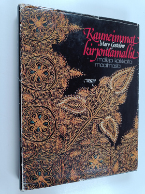 Mary Gostelow : Kauneimmat kirjontamallit : Malleja kaikk...