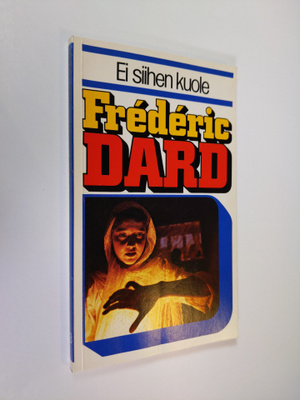 Frederic Dard : Ei siihen kuole