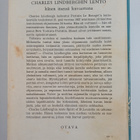 Charles A. Lindbergh : Charles Lindberghin lento hänen it... - pikkukuva 2
