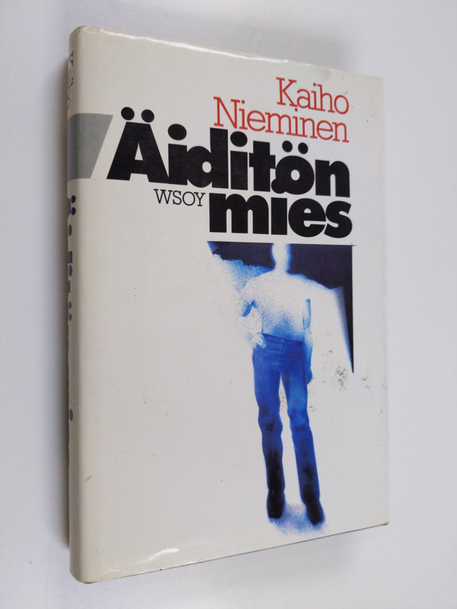 Kaiho Nieminen : Äiditön mies